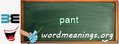 WordMeaning blackboard for pant